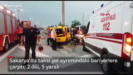Taksi yol ayrımındaki bariyerlere çarptı  2 ölü, 5 yaralı