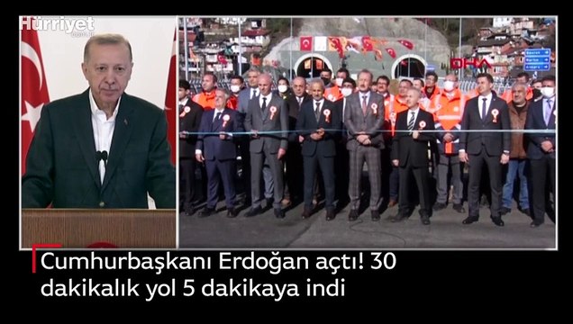 Cumhurbaşkanı Erdoğan açtı! 30 dakikalık yol 5 dakikaya indi