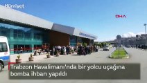 Trabzon Havalimanı'nda bir yolcu uçağına bomba ihbarı yapıldı