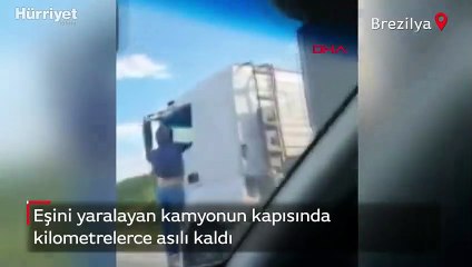 Eşine çarpan TIR şoförü kaçmasın diye kilometrelerce böyle yolculuk etti