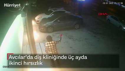 Avcılar'da diş kliniğinde üç ayda ikinci hırsızlık