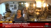 Usta oyuncu Fatma Girik 79 yaşında hayatını kaybetti