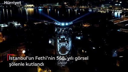 İstanbul'un Fethi'nin 568. yılı görsel şölenle kutlandı