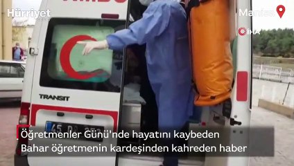 Bahar öğretmenin küçük kardeşinin beyin ölümü gerçekleşti