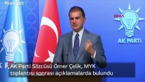 AK Parti Sözcüsü Ömer Çelik, MYK toplantısı sonrası açıklamalarda bulundu