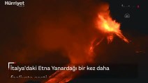 İtalya'daki Etna Yanardağı bir kez daha faaliyete geçti