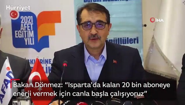 Bakan Dönmez: “Isparta'da kalan 20 bin aboneye enerji vermek için canla başla çalışıyoruz”