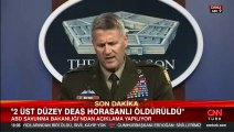 Pentagon'dan açıklşama: İki üst düzey DEAŞ Horasanlı öldürüldü