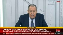 Rusya Dışişleri Bakanı Lavrov: Ukrayna ile savaş olmayacak
