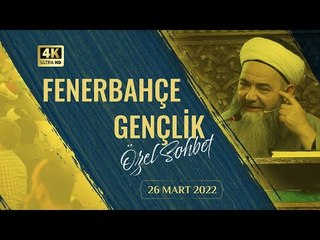 Sohbet Özel (Yenibosna - Fenerbahçe Gençlik) 29 Mart 2022