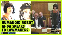 Humanoid robot Ai-Da speaks to lawmakers | Next Now