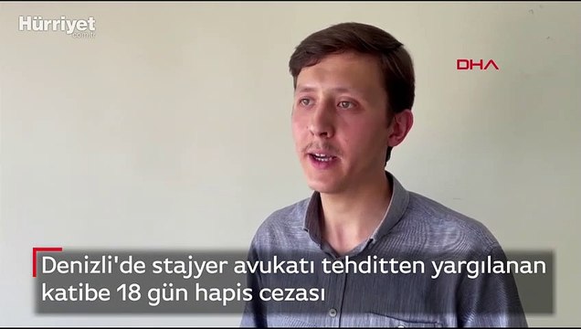 Denizli'de stajyer avukatı tehditten yargılanan katibe 18 gün hapis cezası
