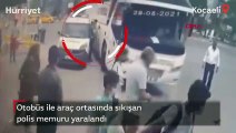 Polis memuru otobüs ile araç arasında sıkıştı! O anlar kamerada