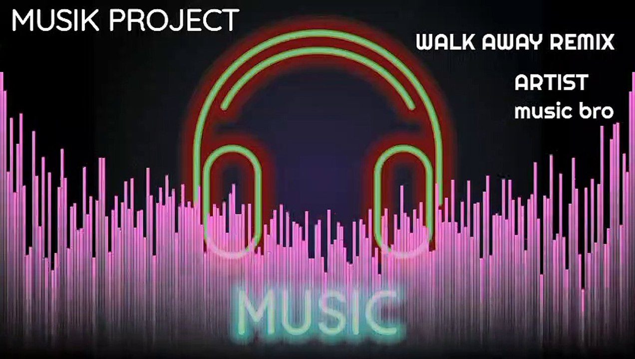 WALK AWAY (Remix)Music bro_visualization