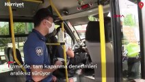 İzmir'de tam kapanma denetimleri aralıksız sürüyor