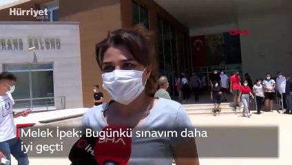Melek İpek: Bugünkü sınavım daha iyi geçti