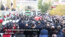 AK Parti Milletvekili İmran Kılıç'a son veda