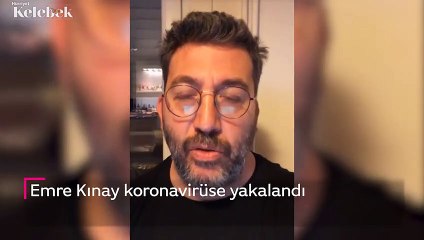 Emre Kınay koronavirüse yakalandı