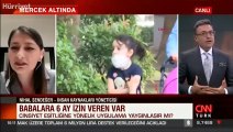 Babalık izni 6 aya mı çıkıyor? Uzman isim CNN Türk'te açıkladı