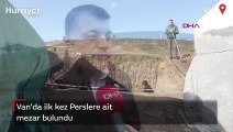 Van'da ilk kez Perslere ait mezar bulundu