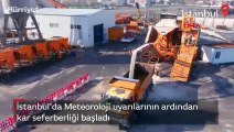 İstanbul'da Meteoroloji uyarıları sonrasında kar seferberliği