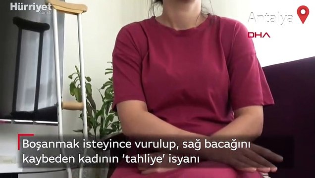 Boşanmak isteyince vurulup, sağ bacağını kaybeden kadının ‘tahliye’ isyanı