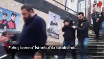 'Fuhuş baronu' İstanbul'da tutuklandı