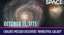 OTD in Space - Oct. 13: Charles Messier Discovers the 'Whirlpool Galaxy'