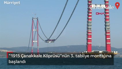 1915 Çanakkale Köprüsü'nde ilk mega tabliye blok montajı yapıldı