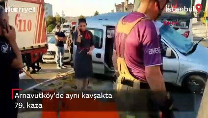 Arnavutköy'de aynı kavşakta 79. kaza