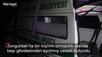 Mustafa Keleş'in ormanlık alanda başı gövdesinden ayrılmış cesedi bulundu
