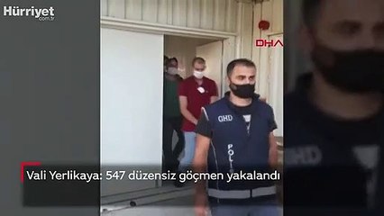 Vali Yerlikaya: 547 düzensiz göçmen yakalandı