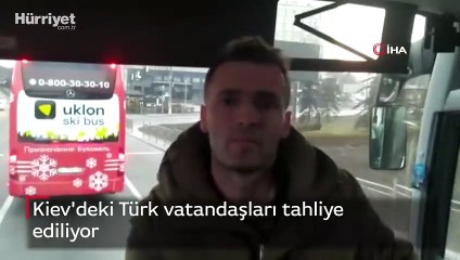 Kiev'deki Türk vatandaşları tahliye ediliyor