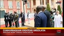 Cumhurbaşkanı Erdoğan, Angola'da! Resmi törenle karşılandı