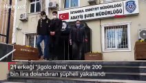 21 erkeği 'jigolo olma' vaadiyle 200 bin lira dolandıran şüpheli yakalandı