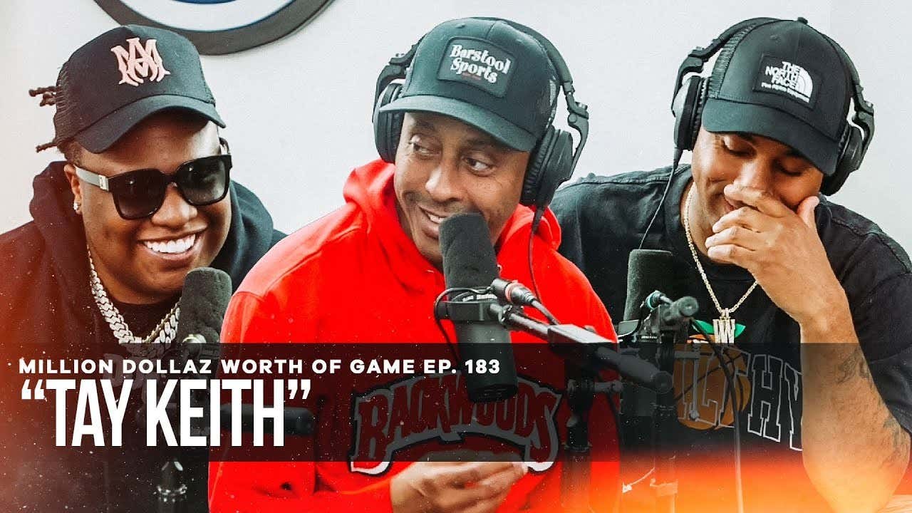 TAY KEITH: MILLION DOLLAZ WORTH OF GAME EPISODE 183