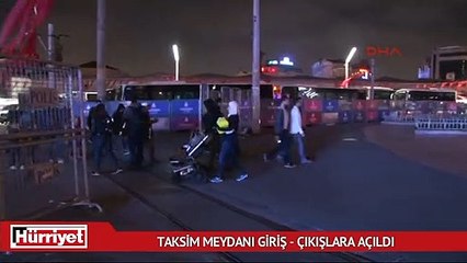 Taksim meydanı giriş - çıkışlara açıldı