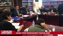 Akıncı Üssü iddianamesi tamamlandı