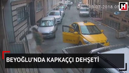 Beyoğlu’nda kapkaççı dehşeti