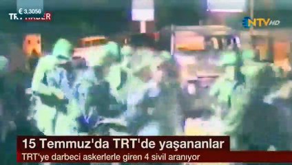 15 Temmuz gecesi TRT'ye giren 4 sivil aranıyor