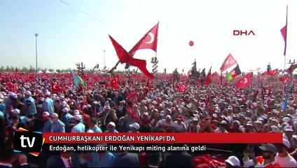 Cumhurbaşkanı Erdoğan Yenikapı'da