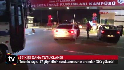 Atatürk Havalimanı saldırısında 17 kişi daha tutuklandı