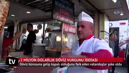 2 milyon dolarlık döviz vurgunu iddiası