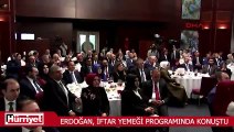 Cumhurbaşkanı Erdoğan iftar yemeği programında konuştu