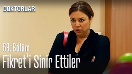 Fikret'i sinir ettiler - Doktorlar 69. Bölüm