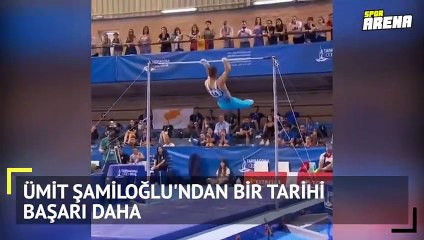 Ümit Şamiloğlu'ndan tarihi başarı