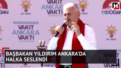Başbakan Yıldırım’dan Ankara mitinginde flaş açıklamalar
