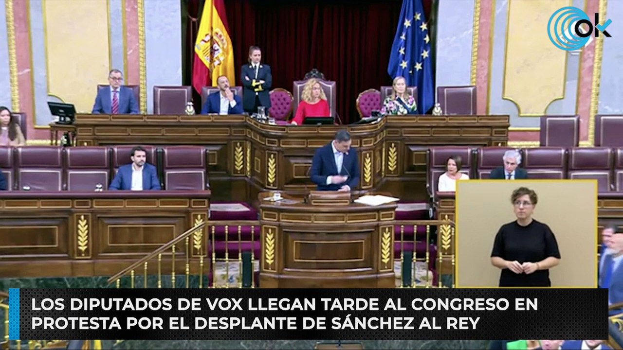 Los diputados de Vox llegan tarde al congreso en  protesta por el desplante de sánchez al rey