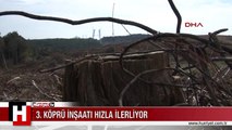 3. KÖPRÜ İNŞAATI HIZLA İLERLİYOR