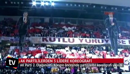 AK Partililerden 3 lidere koreografi